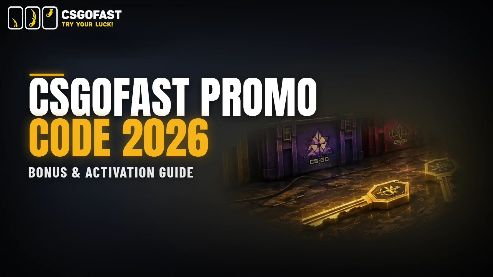 CSGOFast Promo Code – Bonus and Redemption Guide